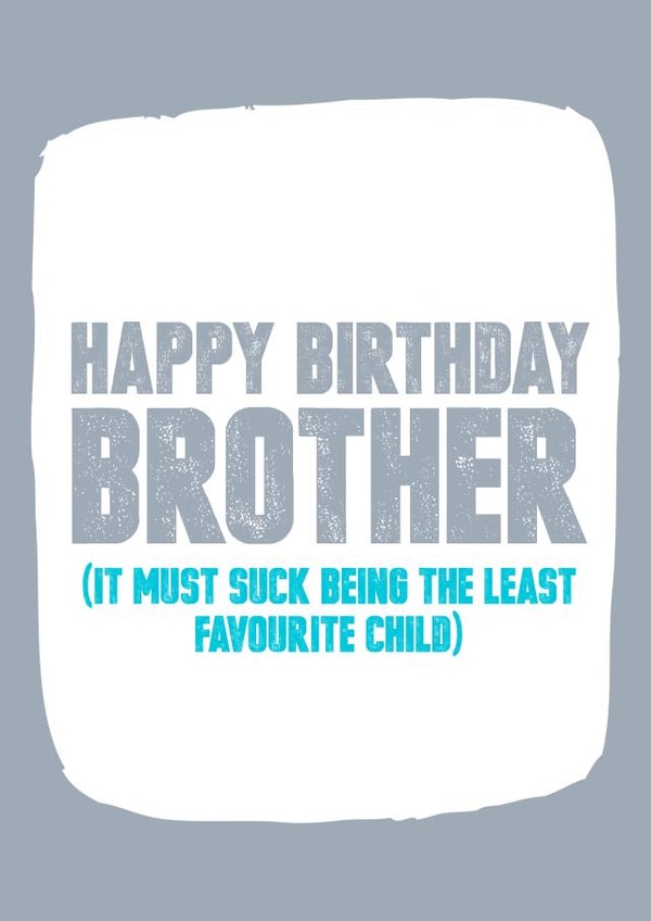 brother least Birthday Card 8131 created by Filthy Sentiments