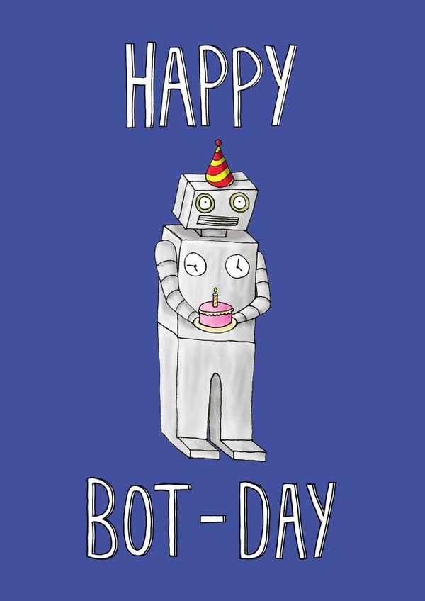 bot day Birthday Card 29770 created by StinkWizard