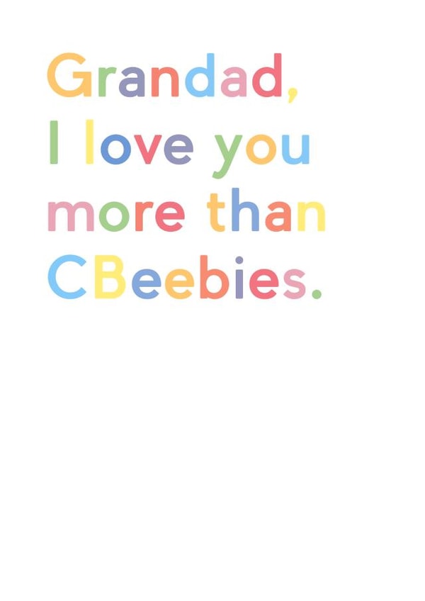 Cute Birthday Card - Grandad - Grandad I Love You More Than CBeebies created by JosieOnTheRun