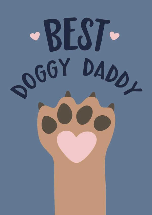 Cute Dog Paw Fathers Day Card / Birthday Card / Valentines Day Card - Daddy - Dog - Best Doggy Daddy created by Wink Design - Michelle Roberts