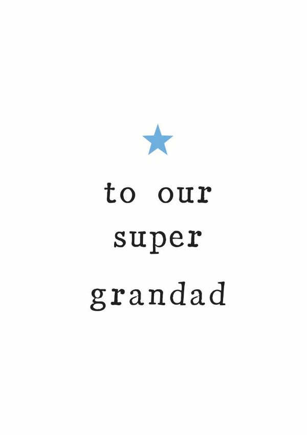 Cute Birthday Card - Grandad - To Our Super Grandad created by The Two Wagtails