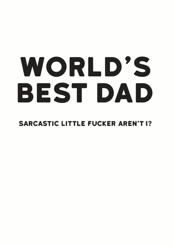 Sarcastic world's best Dad created by Holy Flaps