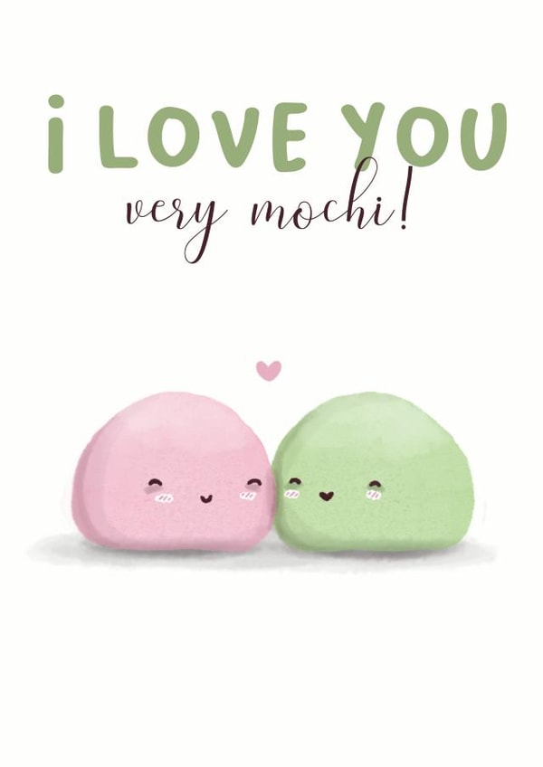 Cute Mochi Pun Anniversary Card / Valentines Day Card - I Love You Very Mochi created by Taylor Brooker