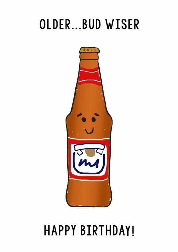 Funny Birthday Card – Older Budweiser Beer Pun For Him created by Of Life & Lemons Ltd.
