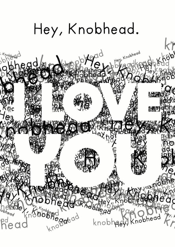 knobhead I Love & Friendship Card 37407 created by Dark Heart Cards