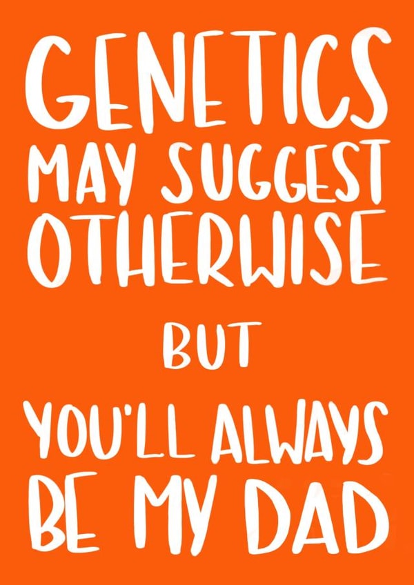 Genetics stepdad Father's Day Card 8421 created by Anna Kathryn 