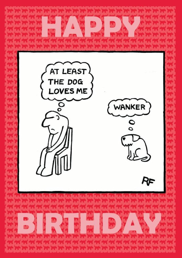 wanker humour Birthday Card 1915 created by Off The Leash Cartoons by Rupert Fawcett