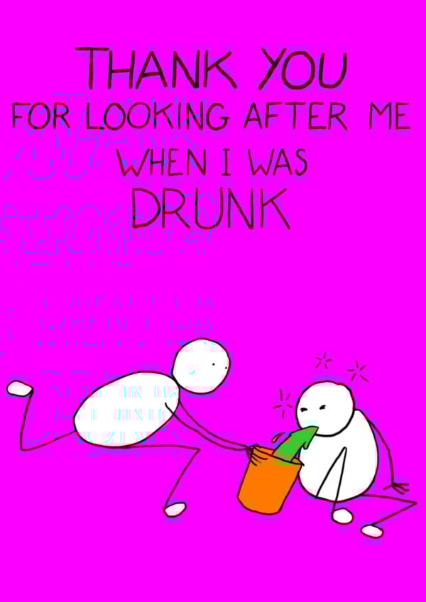 drunk thanks Card 34116 created by Curtis Allen