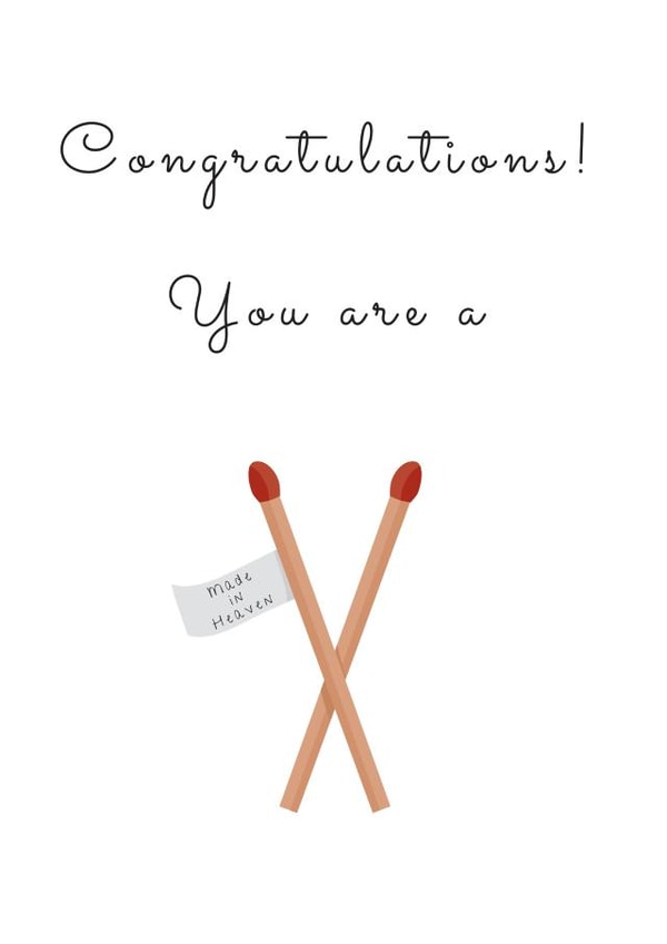 Congratulations you are a match - Wedding or Engagement card created by Lou La La