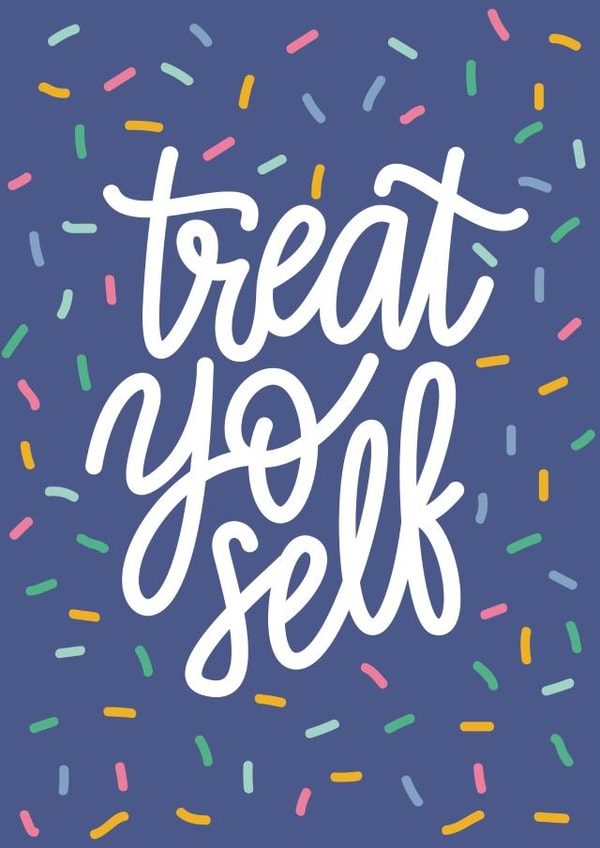 Funny Birthday - Treat Yo Self created by Reba Renee