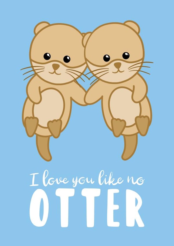 Cute Otter Pun Anniversary Card / Valentines Day Card - I Love You Like No Otter created by Tori's Little Bubble