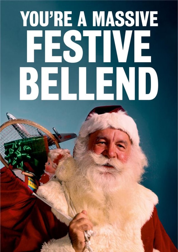 bellend santa Christmas Card 3024 created by Dean Morris Cards