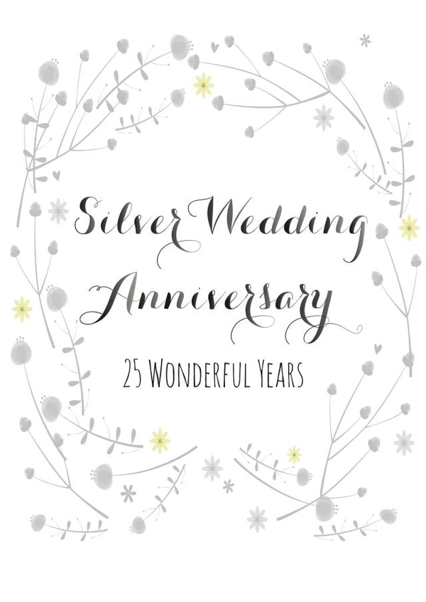 Classic Silver Anniversary - 25 Years - Silver Wedding Anniversary 25 Wonderful Years created by Claire Giles