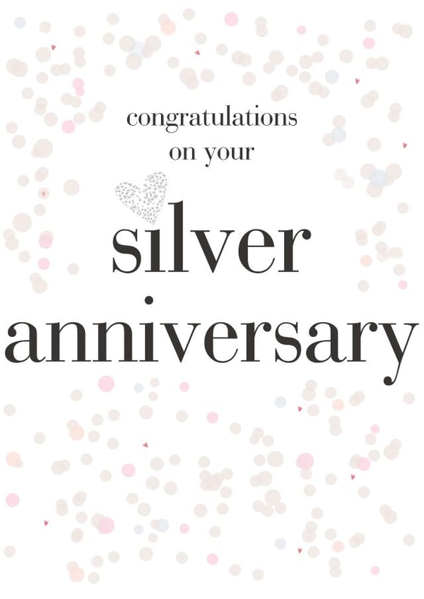 Classic Confetti Silver Anniversary Card - 25 Years - Congratulations On Your Silver Anniversary created by Claire Giles