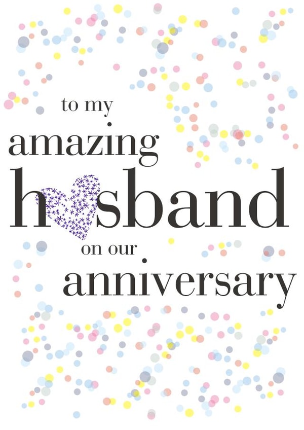 Classic Confetti Anniversary Card - Husband - To My Amazing Husband On Our Anniversary created by Claire Giles