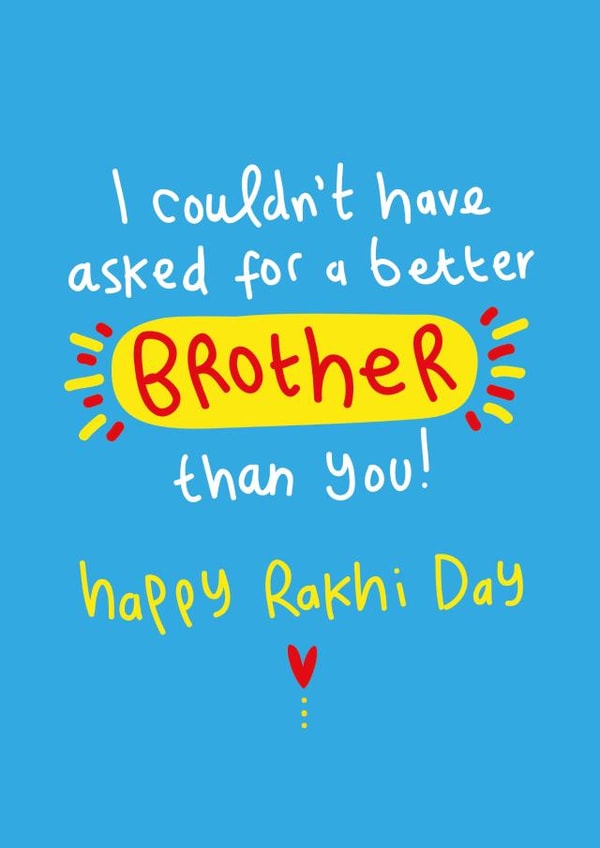 No Better Brother Raksha Bandhan Card created by The Playful Indian