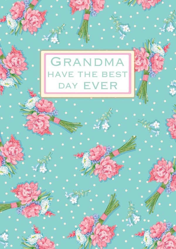 grandma have Birthday Card 2402 created by Siobhan at april rose