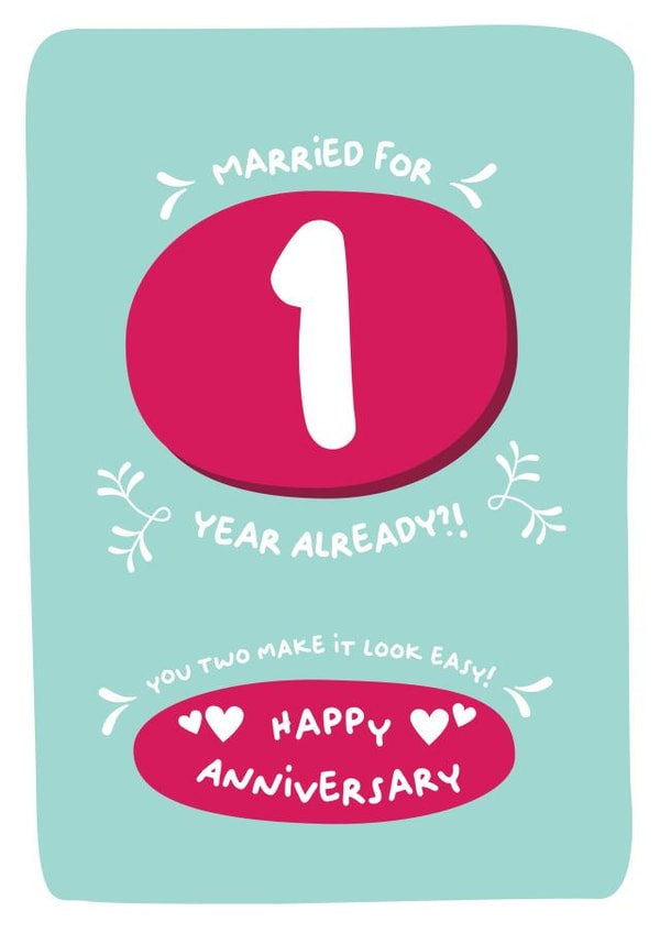 Cute Typography Anniversary Card - 1 Year - Married For 1 Year Already You Two Make It Look Easy created by PaperJam Print Co.