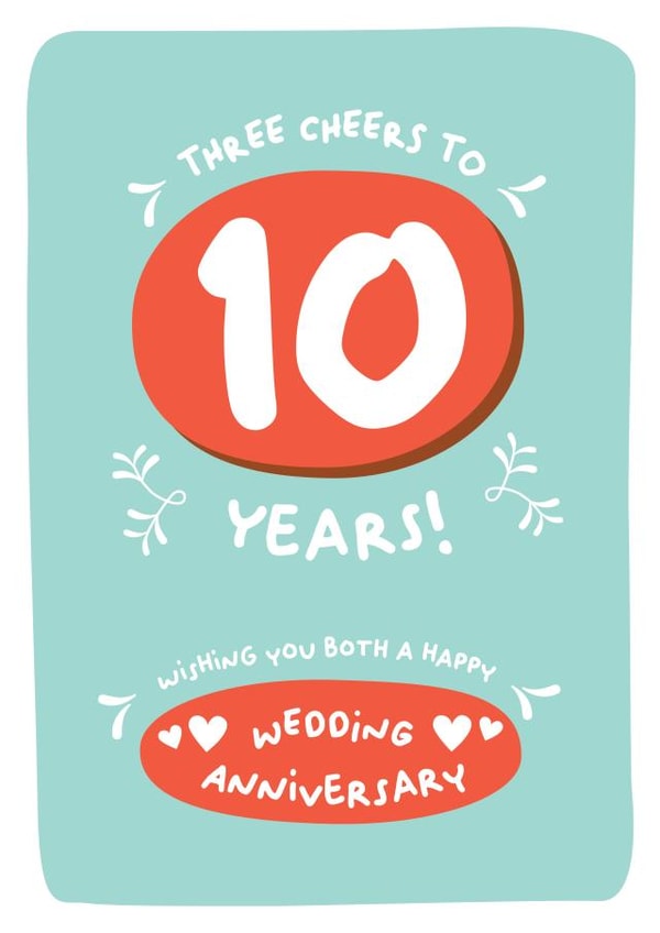 Cute Rhyme Typography Anniversary Card - 10 years - Three Cheers To 10 years created by PaperJam Print Co.