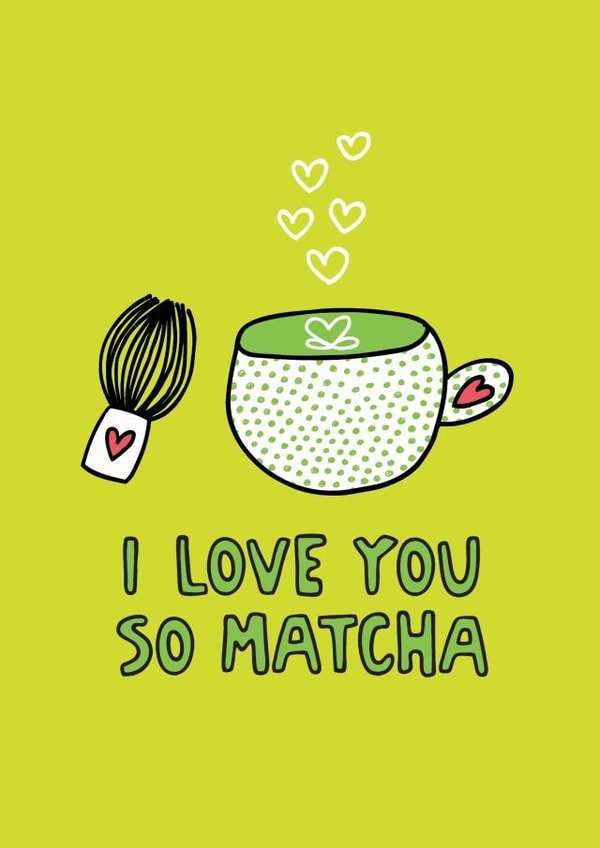 I Love You So Matcha Card created by Angela Chick