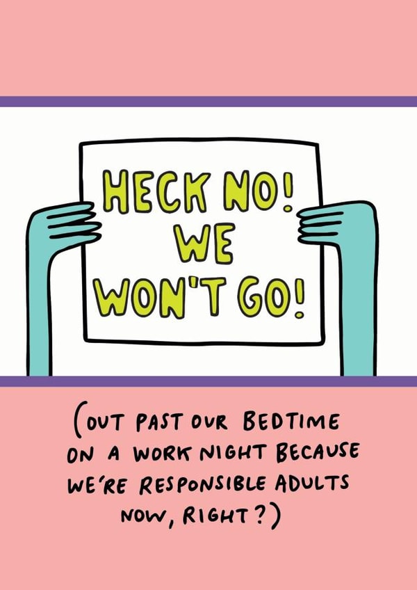 Heck No We Won't Go Friendship Card created by Angela Chick