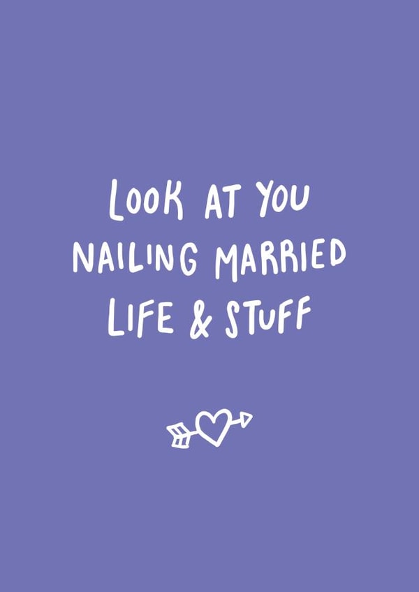 Funny Typography Wedding Card / Anniversary Card - Look At You Nailing Married Life & Stuff created by Emily Strefford-Johnson