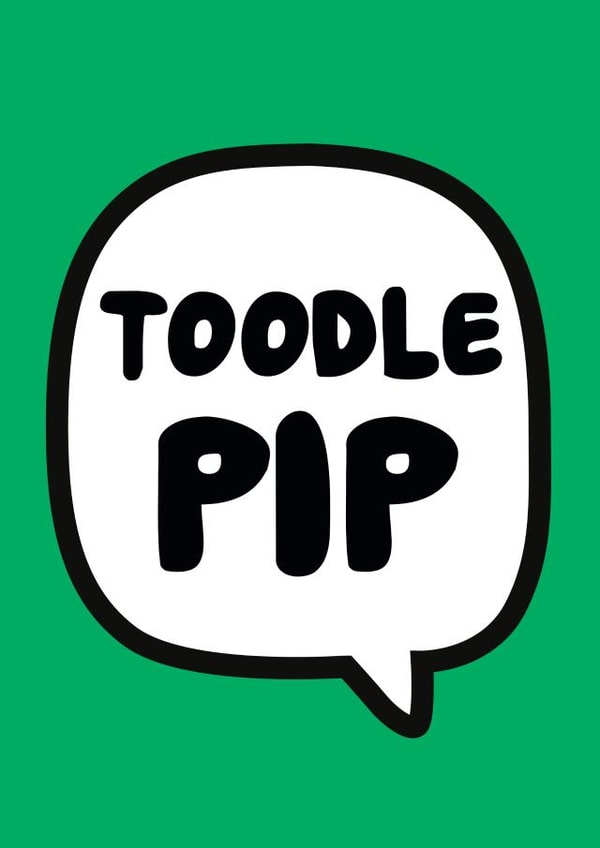 toodle pip Leaving Card 5419 created by Roisin Cafferty