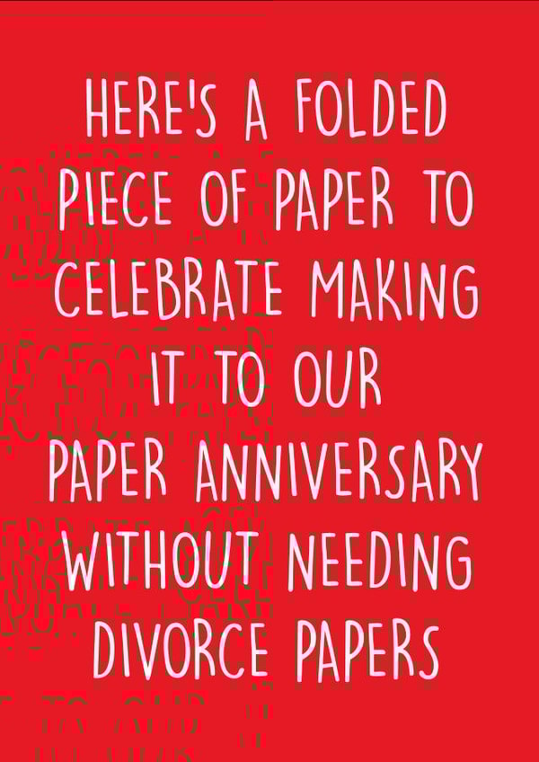 Funny Typography Paper Anniversary Card - 1 Year - Here's A Folded Piece Of Paper To Celebrate Making It To Your Paper Anniversary created by Pack a Punch Designs