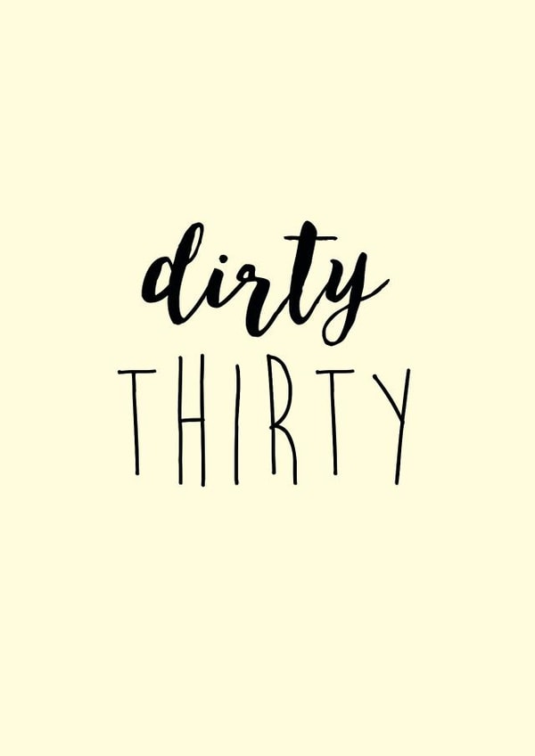 Dirty Thirty Birthday Card created by Oops a doodle