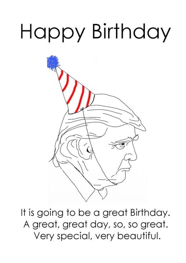 trump great Birthday Card 38004 created by Michael James