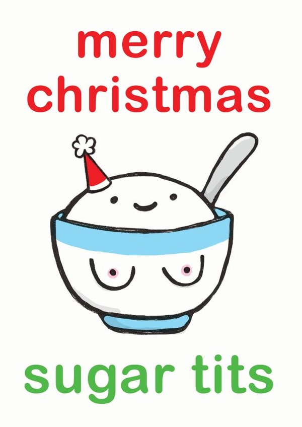 sugar tit Christmas Card 10000 created by Sarah-Anne Brown