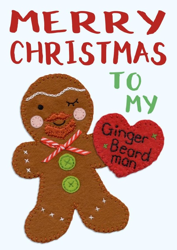 Cute - Craft - Hand Stitched - Gingerbread - Pun - Beard - Hipster - To My Ginger Beard Man - Ginger - Christmas Card created by Presents Felt