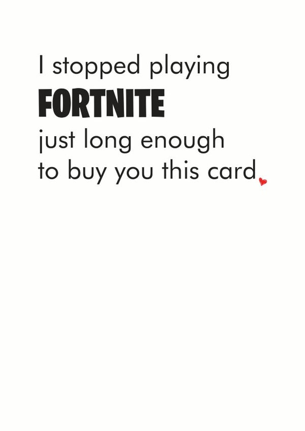 stopped fortnite Anniversary Card 36196 created by Different Design Co