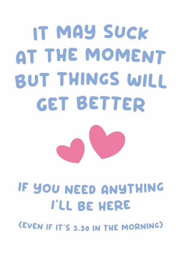 Things may suck but I'll be here created by Lynsey Luu