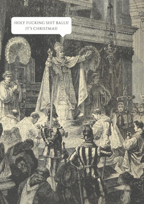 The Pope being rude Christmas card created by Colonel I. P. Knightly