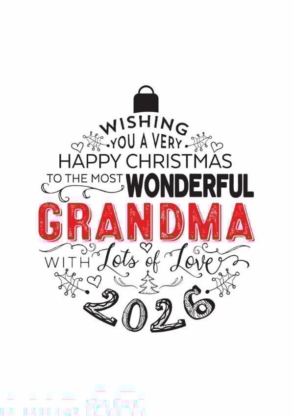 To The Most Wonderful Grandma - 2026 - Modern Festive Christmas Bauble Card. created by Little Red Cherry