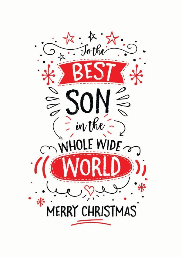To The Best Son In The Whole Wide World - Best Son - Son - Merry Christmas Son - Festive - Typography - Christmas Card created by Little Red Cherry