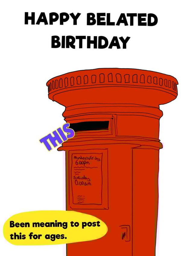belated letterbox Birthday Card 30886 created by Peter Cole