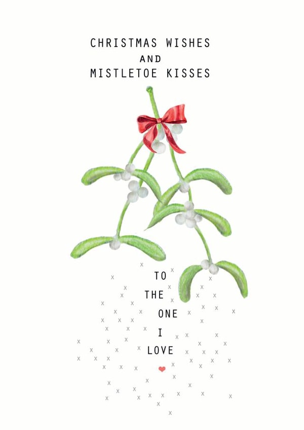 Pretty - Cute - Christmas Wishes - Mistletoe Kisses - Rhyme - To The One I Love - Wife - Husband - Christmas Card created by LAURA TRUBY DESIGNS