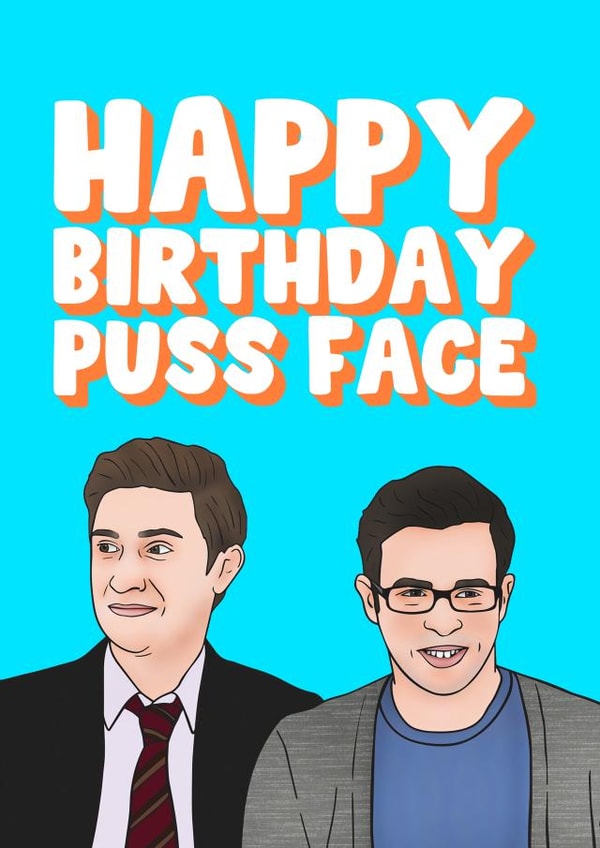 Funny Birthday Card - Friday Night Dinner - Tv - Rude - Puss Face created by Hey Huns It's Nicole