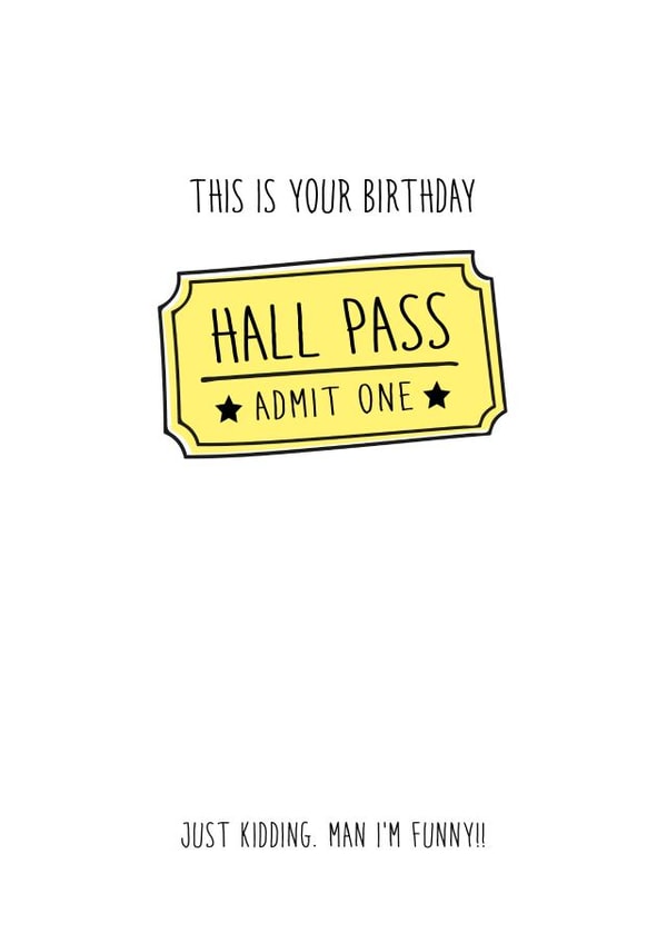 hall pass Birthday Card 26942 created by Prairie Chick Prints