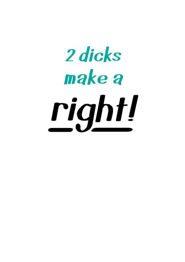 2 dicks make a right - Funny LGBT wedding card created by Prairie Chick Prints