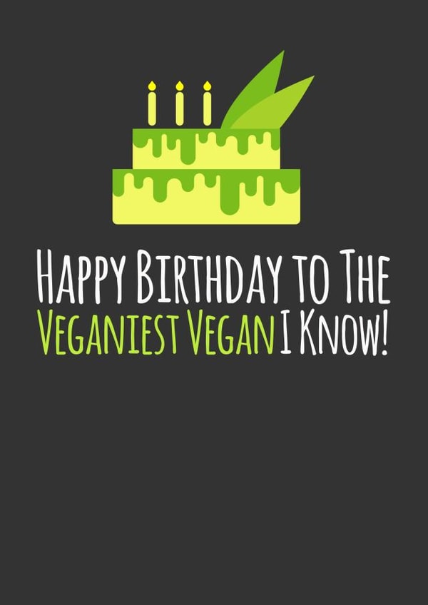 Funny Veganiest Vegan Birthday Card created by Simon