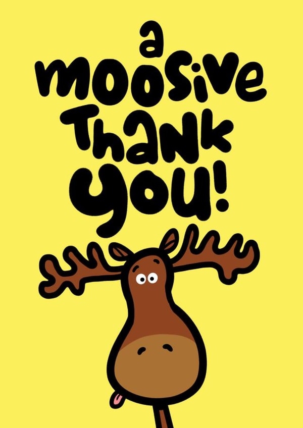 Cute Moose Pun Thank You Card - Moose - A Moosive Thank You! created by Pink wink