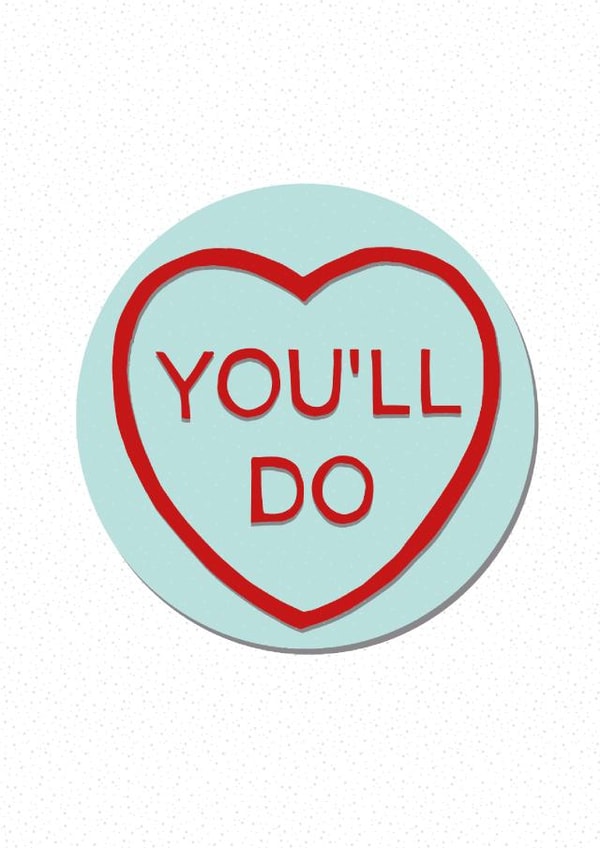 you'll do Valentines Day Card 37192 created by O WHAT A FEELING