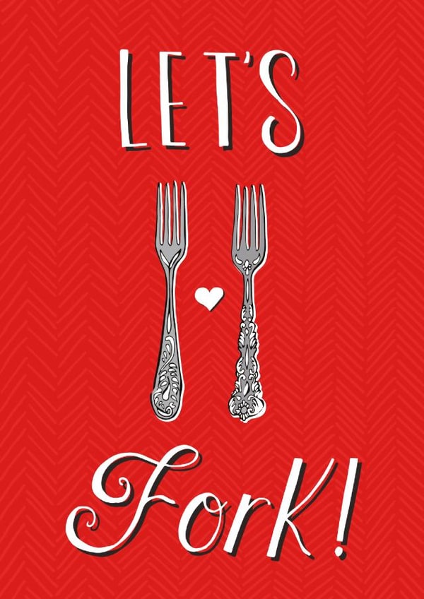 let's fork Valentines Day Card 37193 created by O WHAT A FEELING