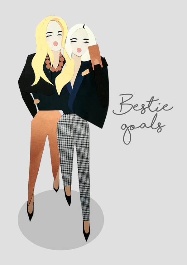 Bestie goals Just because Card 14540 created by Tigerlily