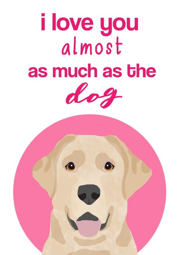 labrador love Valentines Day Card 25140 created by Pet Friendly