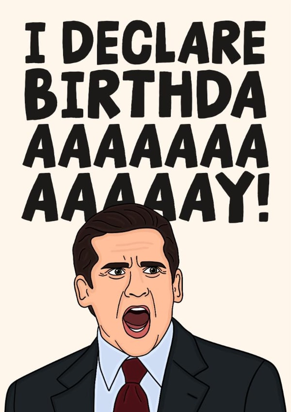 Michael Scott The Office Us Birthday Card - I Declare Birthdaaaaay! created by Studio Doodles