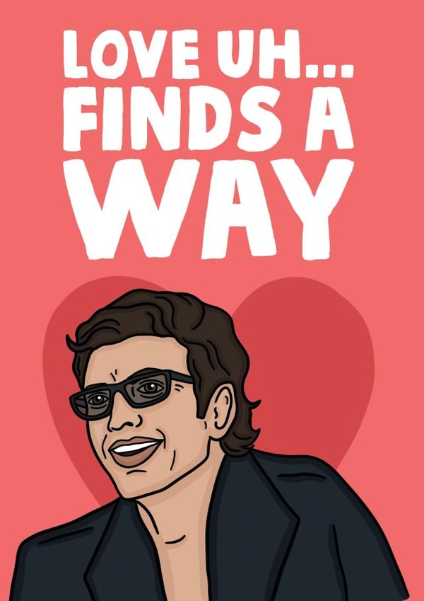 jeff goldblum jurassic park Valentines Day Card 13199 created by Studio Doodles